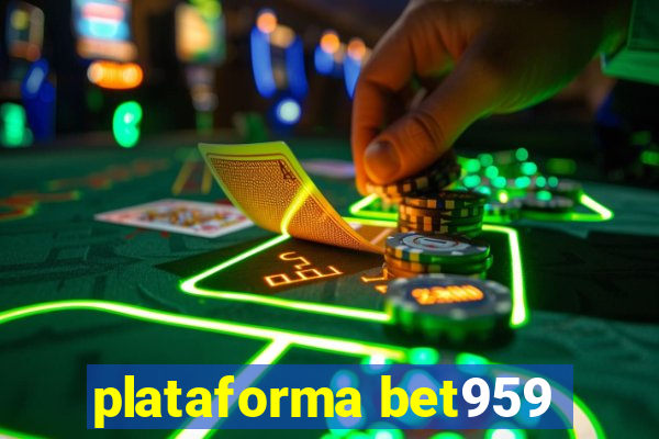 plataforma bet959